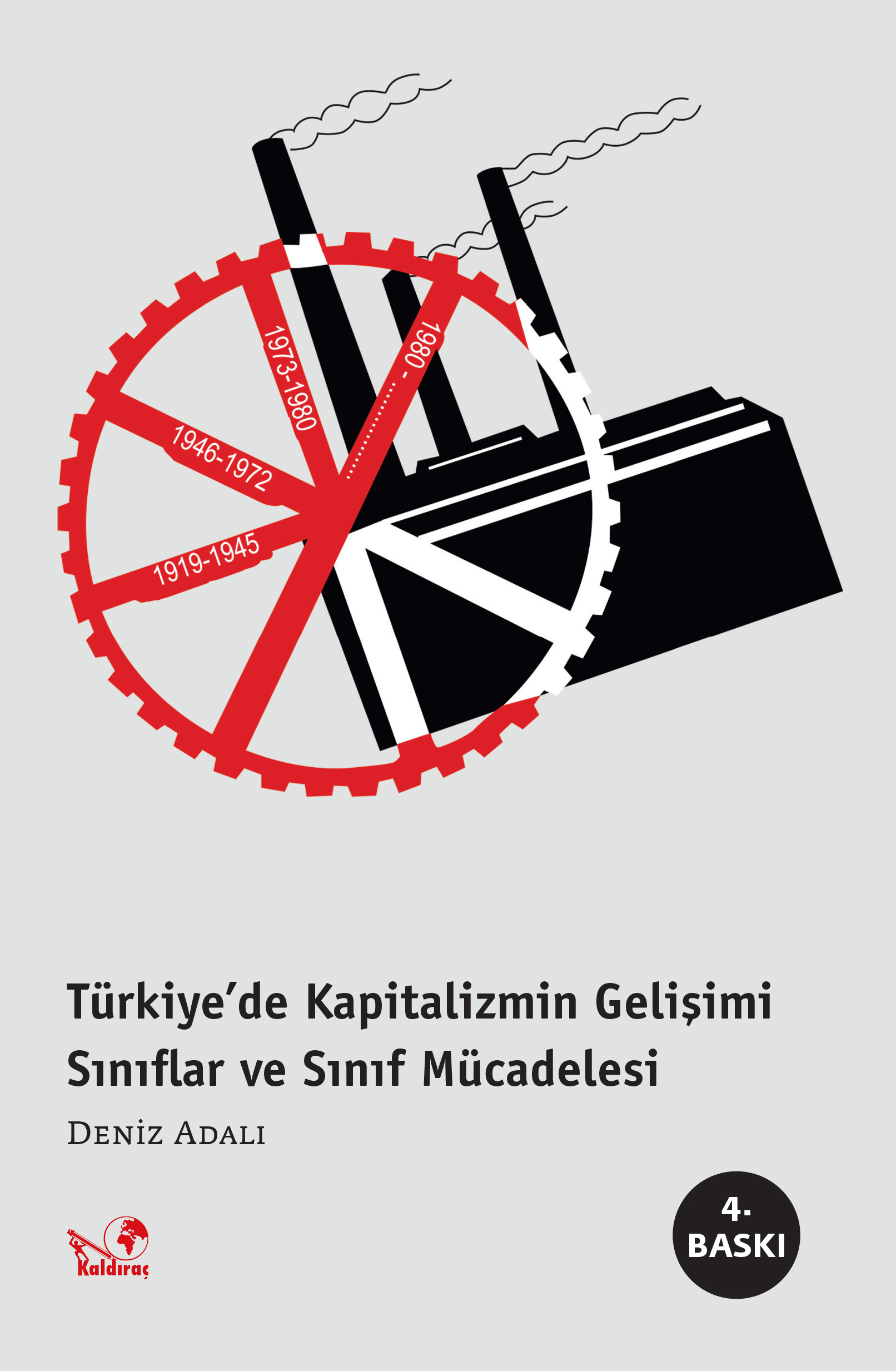 Türkiye’de Kapitalizmin Gelişimi Sınıflar ve Sınıf Mücadelesi